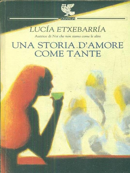 Una storia d'amore come tante - Lucía Etxebarría - 2
