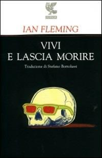 Vivi e lascia morire - Ian Fleming - copertina