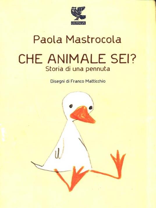 Che animale sei? Storia di una pennuta - Paola Mastrocola - 3