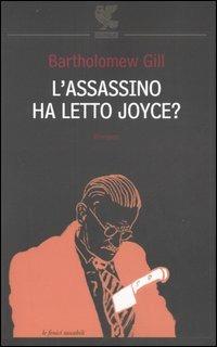 L' assassino ha letto Joyce? - Bartholomew Gill - copertina
