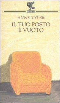 Il tuo posto è vuoto - Anne Tyler - copertina