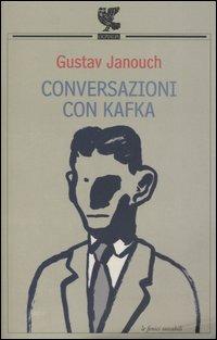 Conversazioni con Kafka - Gustav Janouch - copertina