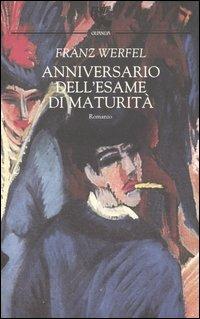 Anniversario dell'esame di maturità - Franz Werfel - copertina