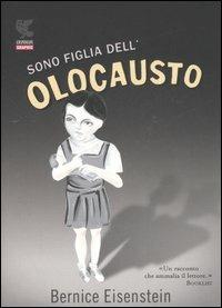 Sono figlia dell'Olocausto - Bernice Eisenstein - copertina