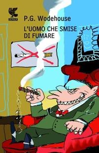 L'uomo che smise di fumare - Pelham G. Wodehouse - copertina