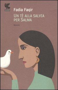 Un tè alla salvia per Salma - Fadia Faqir - copertina