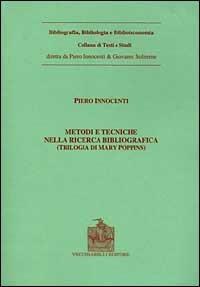 Metodi e tecniche della ricerca bibliografica - Piero Innocenti - copertina