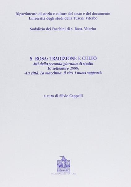 Santa Rosa: tradizione e culto. La città. La macchina. Il rito. I nuovi supporti. Vol. 2 - copertina