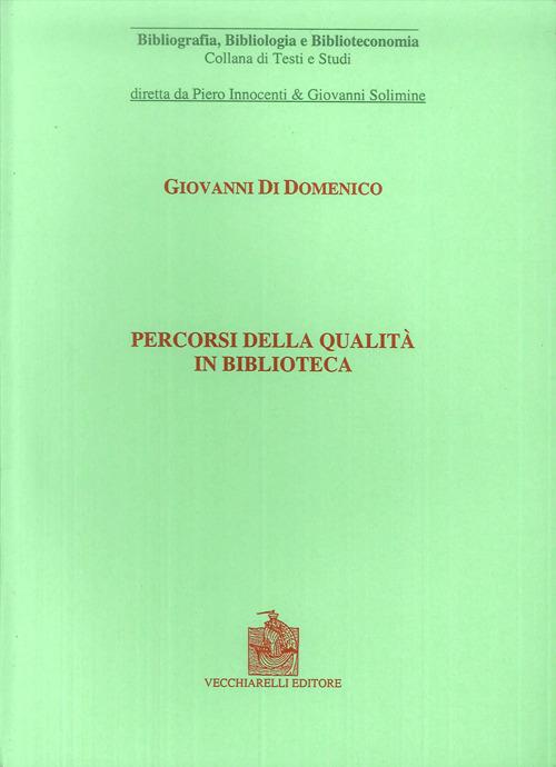 Percorsi della qualità in biblioteca - Giovanni Di Domenico - copertina