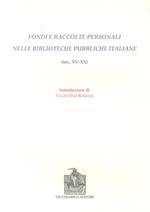 Fondi e raccolte personali nelle biblioteche pubbliche italiane (sec. XV-XX)