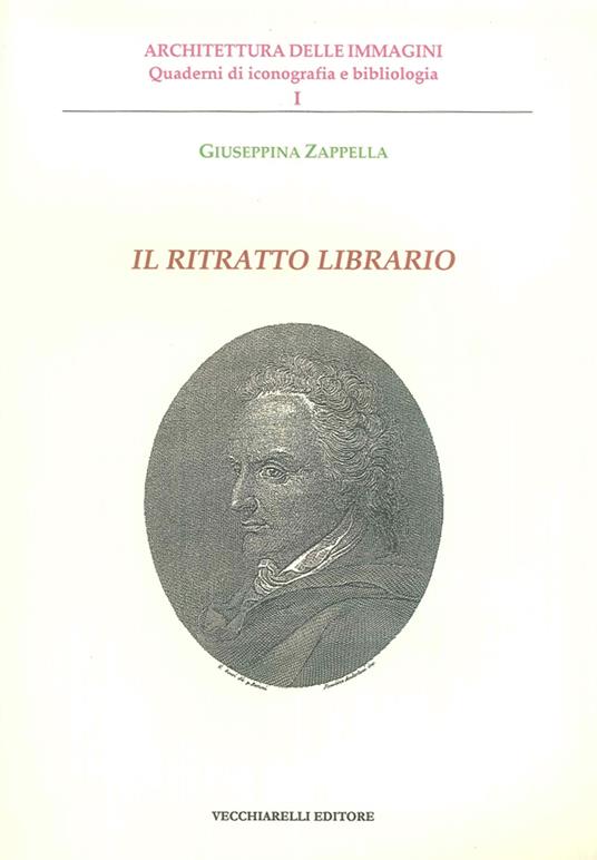 Il ritratto librario. Ediz. illustrata - Giuseppina Zappella - copertina