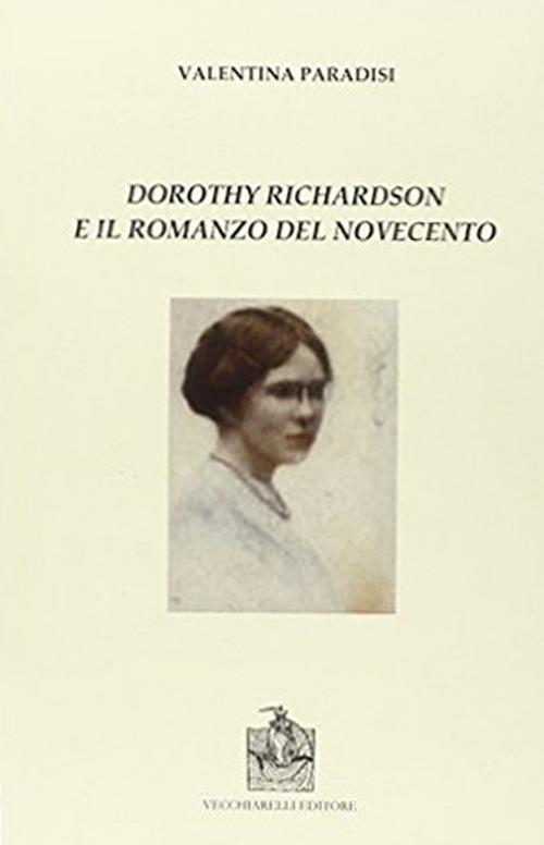 Dorothy Richardson e il romanzo del Novecento - Valentina Paradisi - copertina