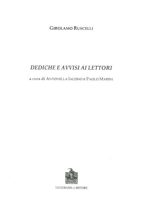 Dediche e avvisi ai lettori - Girolamo Ruscelli - copertina