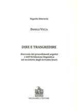 Dire e trasgredire. Diacronia dei procedimenti argotici e dell'ibridazione linguistica nel socioletto degli Ecrivains beurs
