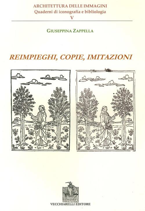 Reimpieghi, copie, imitazioni - Giuseppina Zappella - copertina
