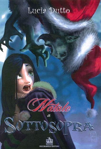 Natale a Sottosopra - Lucia Dutto - copertina