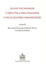 Nuove tecnologie e didattica dell'italiano e delle materie umanistiche