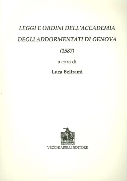 Leggi e ordini dell'Accademia degli Addormentati di Genova (1587) - copertina