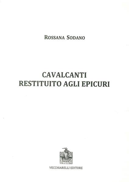 Cavalcanti restituito agli epicuri - Rossana Sodano - copertina