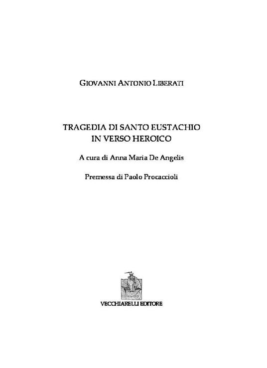 La tragedia di Santo Eustachio in verso heroico - Giovanni Antonio Liberati - copertina
