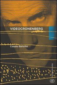 Videocronenberg - Claudio Bartolini - copertina