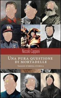 Una pura questione di mortadelle - Niccolò Capponi - copertina