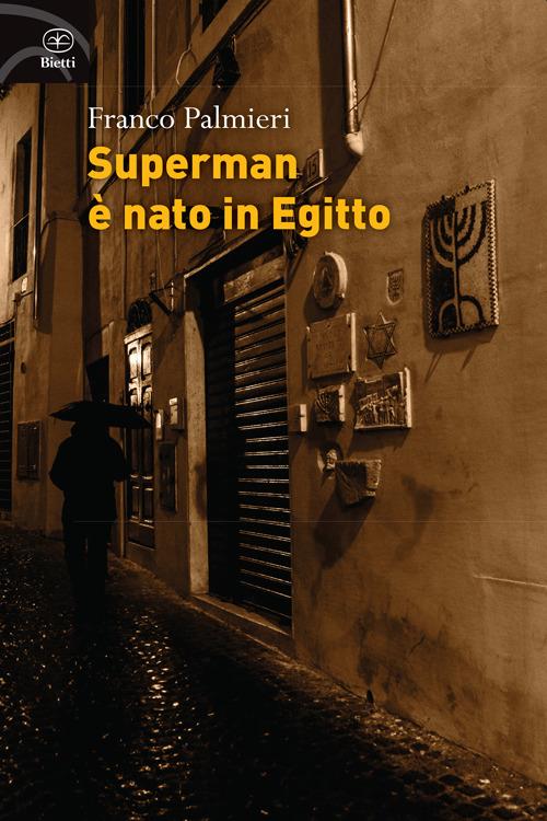 Superman è nato in Egitto - Franco Palmieri - copertina