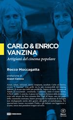 Carlo & Enrico Vanzina. Artigiani del cinema popolare