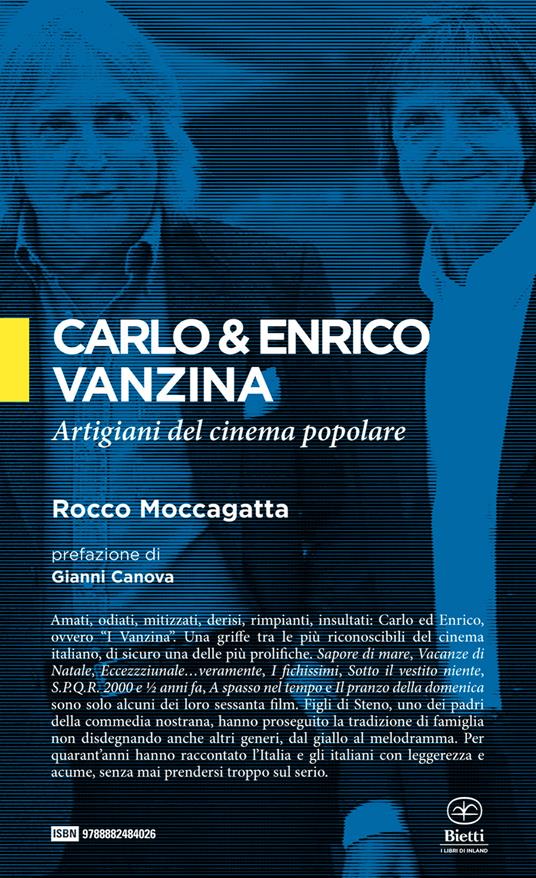 Carlo & Enrico Vanzina. Artigiani del cinema popolare - Rocco Moccagatta - copertina