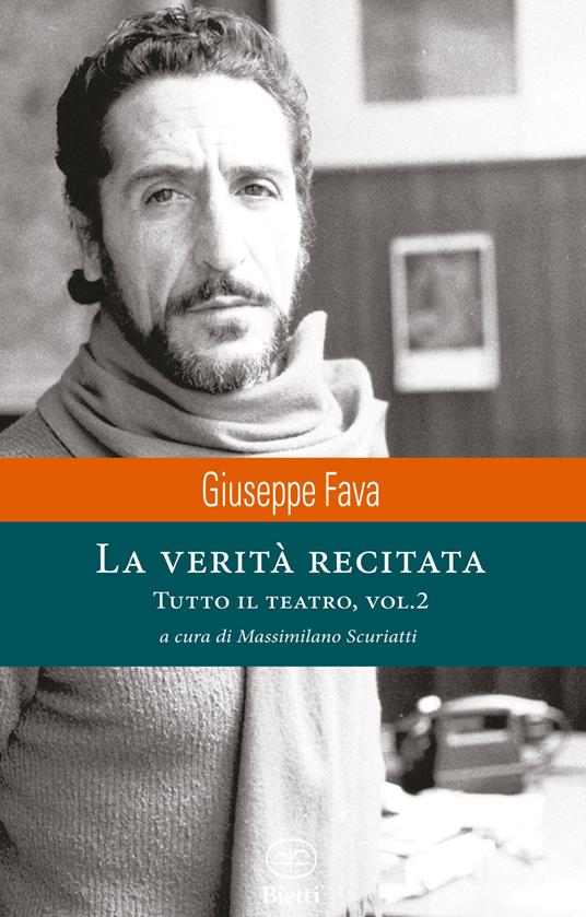 La verità recitata. Tutto il teatro. Vol. 2 - Giuseppe Fava - copertina