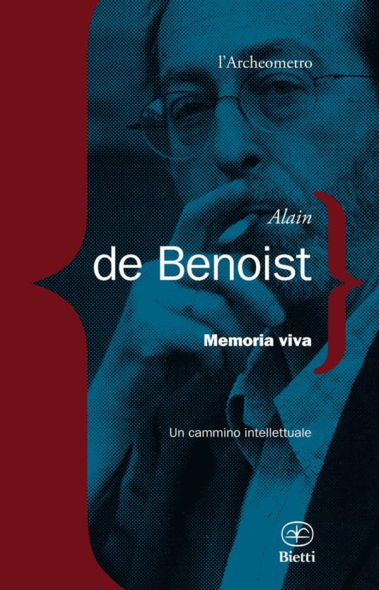 Memoria viva. Un cammino intellettuale - Alain de Benoist - copertina
