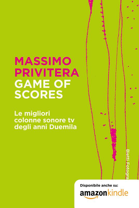 Game of Scores. Le migliori colonne sonore tv degli anni duemila - Massimo Privitera - copertina