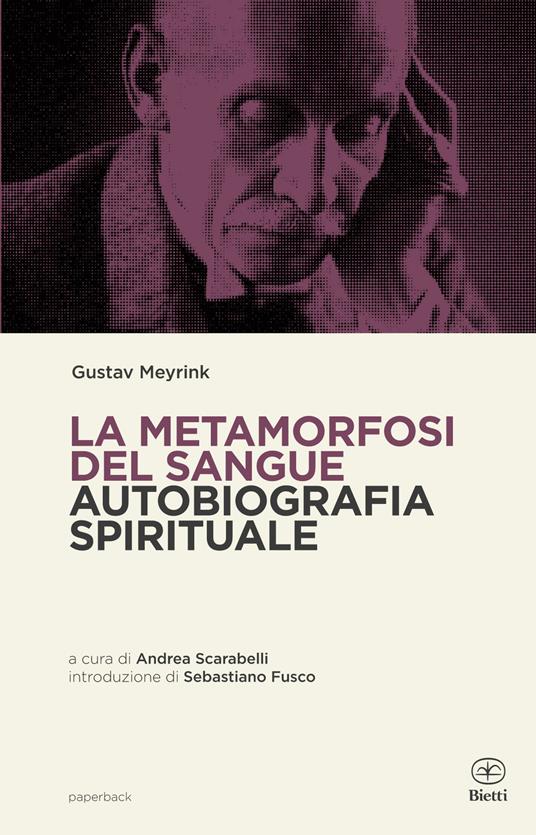 La metamorfosi del sangue. Autobiografia spirituale - Gustav Meyrink - copertina