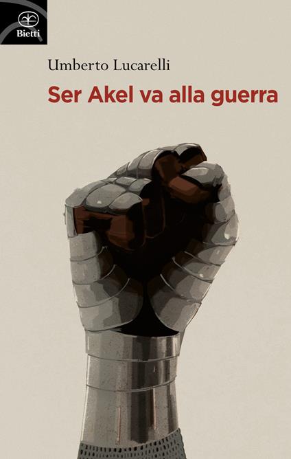 Ser Akel va alla guerra - Umberto Lucarelli - copertina