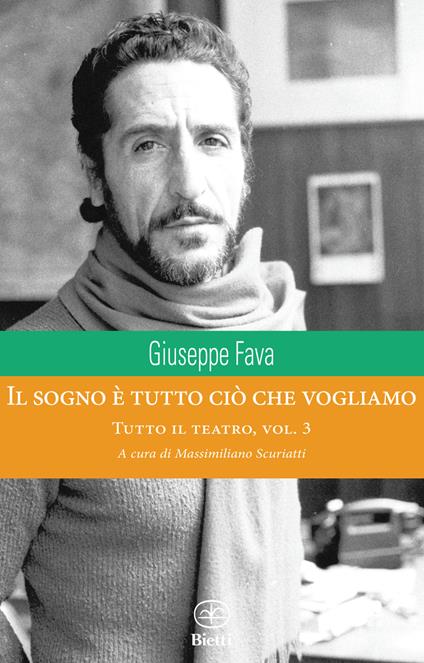 Il sogno è tutto ciò che vogliamo - Giuseppe Fava - copertina