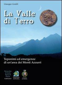 La valle di Terro. Toponimi ed emergenze di un'area dei monti Azzurri - Giuseppe Gentili - copertina
