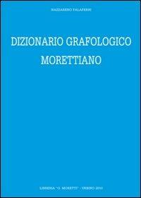 Dizionario grafologico morettiano - Nazzareno Palaferri - copertina