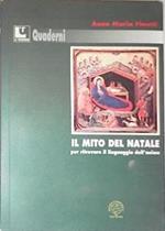 Il mito del Natale. Per ritrovare il linguaggio dell'anima