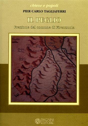 Il Peglio. Frazione del comune di Firenzuola - P. Carlo Tagliaferri - copertina
