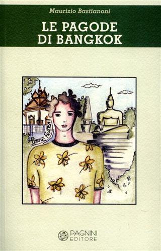 Le pagode di Bangkok - Maurizio Bastianoni - copertina