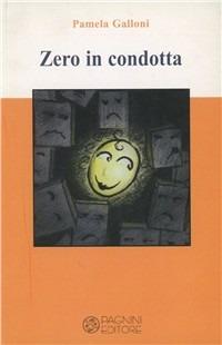 Zero in condotta - Pamela Galloni - copertina