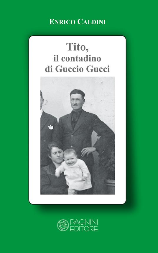 Tito, il contadino di Guccio Gucci - Enrico Caldini - copertina