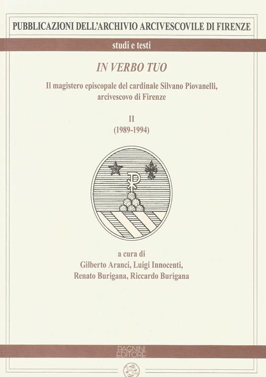In verbo tuo. Il magistero episcopale del cardinale Silvano Piovanelli, arcivescovo di Firenze. Vol. 2: (1989-1994). - copertina
