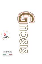 Gnosis. Rivista italiana di Intelligence (2022). Vol. 3