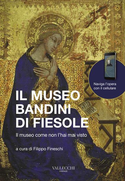 Il museo Bandini di Fiesole. Il museo come non l'hai mai visto. Ediz. italiana e inglese - copertina
