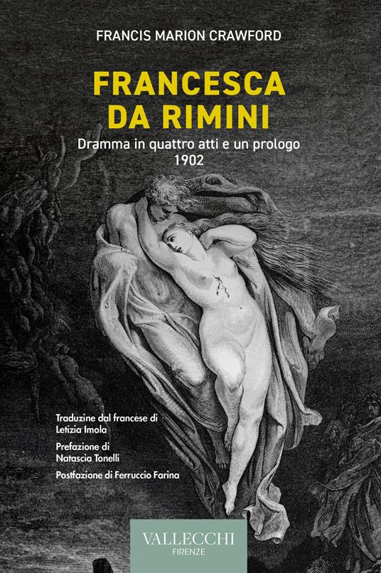 Francesca da Rimini. Dramma in quattro atti e un prologo. 1902. Ediz. integrale - Francis Marion Crawford - copertina