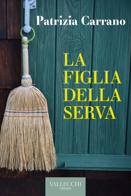 La figlia della serva - Patrizia Carrano - copertina