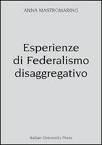 Esperienze di federalismo disaggregativo