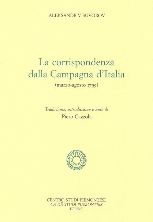 La corrispondenza dalla campagna d'Italia (marzo-agosto 1799) - Aleksandr V. Suvorov - copertina