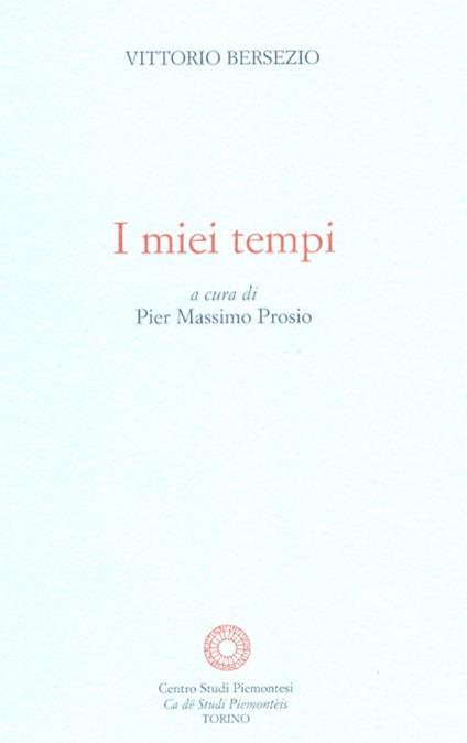I miei tempi - Vittorio Bersezio - copertina
